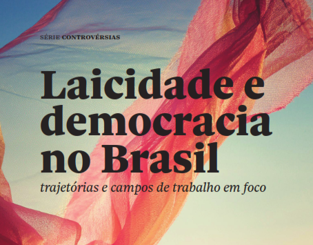Qual a relação e a importância da Laicidade e da Democracia no Brasil?
