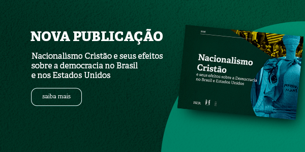 Nacionalismo Cristão e seus Efeitos sobre a Democracia no Brasil e nos Estados Unidos